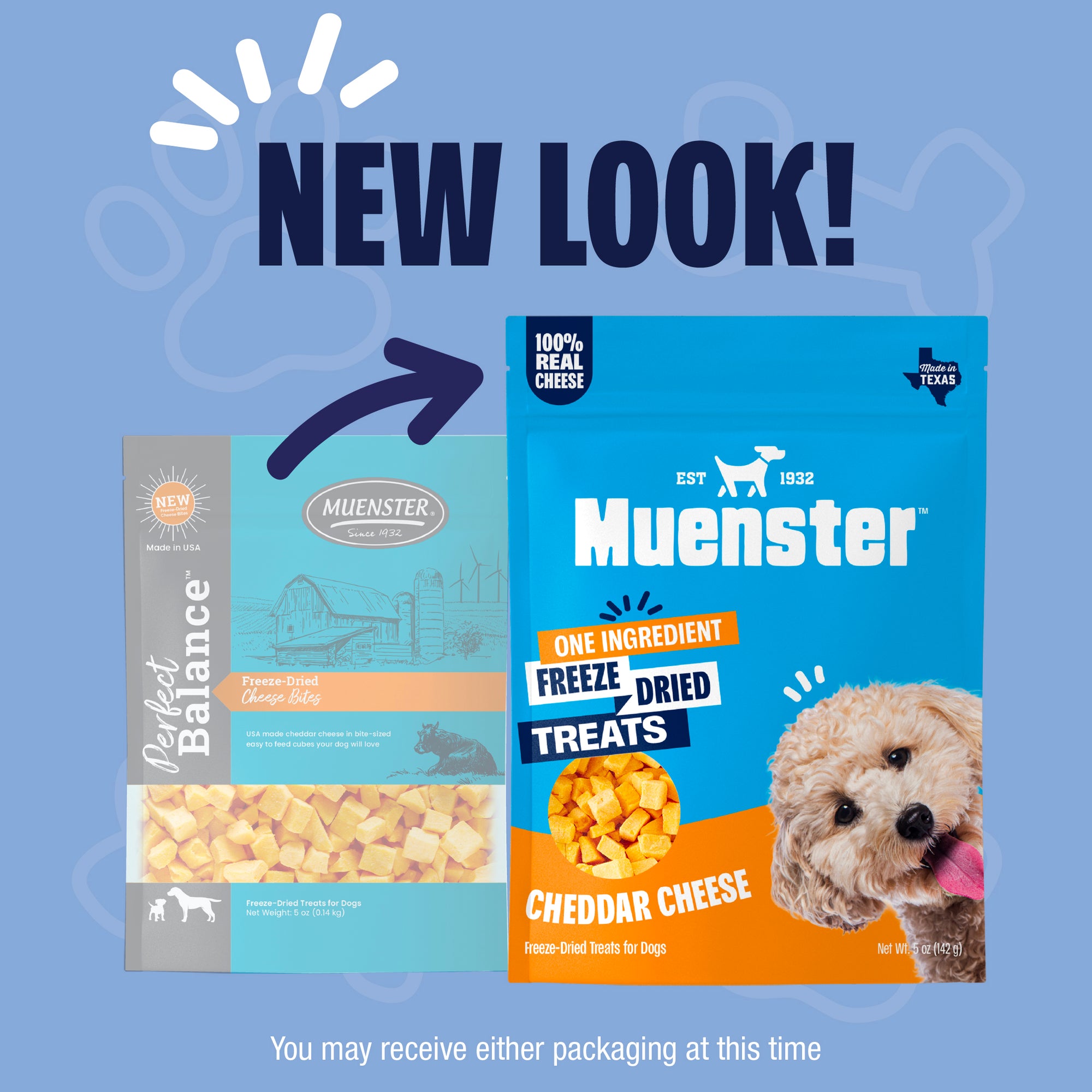 Muenster Freeze-Dried Cheese Treats package has a new look. It used to be Perfect Balance Freeze-Dried Cheese Bites, now it is called Muenster One Ingredient Freeze Dried Cheddar Cheese Treats. Same product, new look. You may receive either packaging at this time.