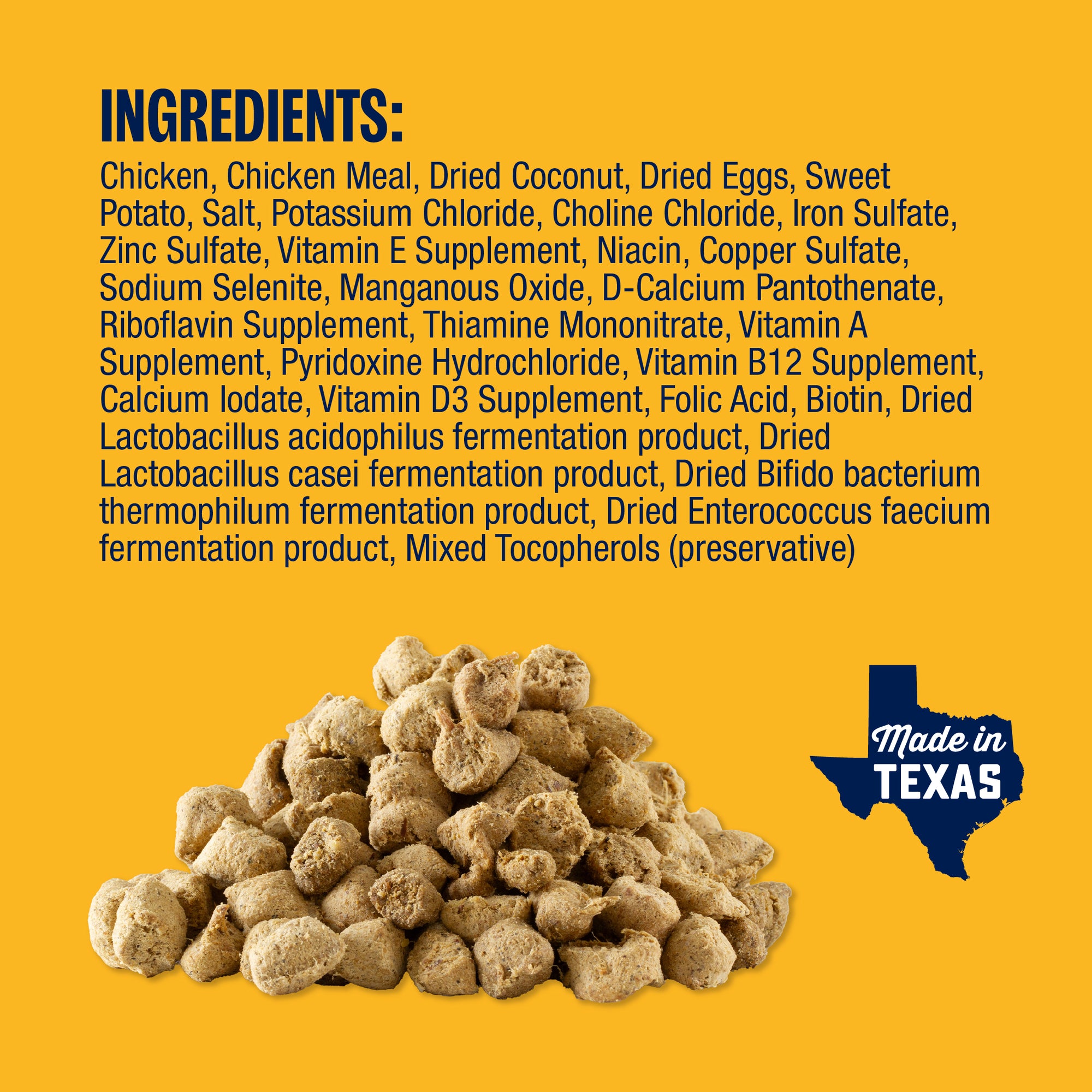 Close-up of pet food kibble on a yellow background, with a list of ingredients above, including chicken and various vitamins, and a Texas state graphic stating "Made in Texas."